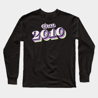 2010 Birthday Long Sleeve T-Shirt